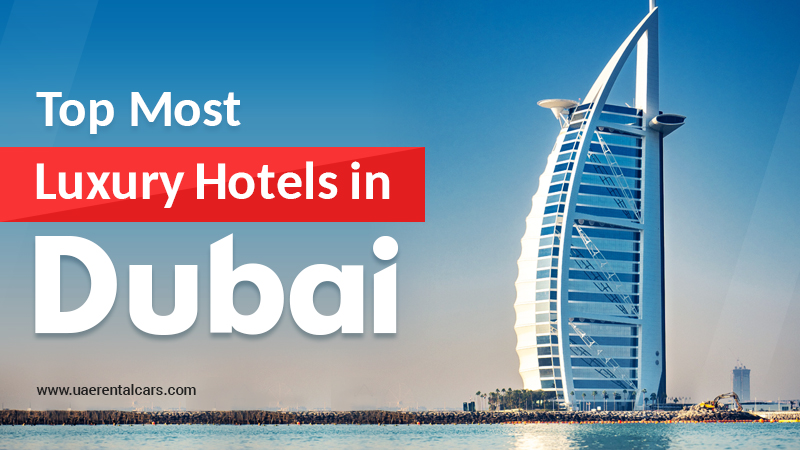 Top Luxury Hotels in Dubai
